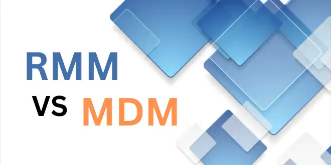 RMM vs MDM: Understanding the Key Differences - Copaster International